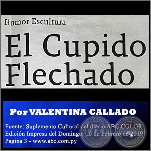 EL CUPIDO FLECHADO - Por VALENTINA CALLADO - Domingo, 10 de Febrero de 2019